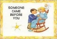 Illustration of a baby sitting in a rocking chair being rocked by an adult, with the text "Someone came before you" and a yellow star.