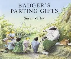 Book cover for "Badger's Parting Gifts" by Susan Varley, featuring illustrated animals by a river, including badgers and other woodland creatures.