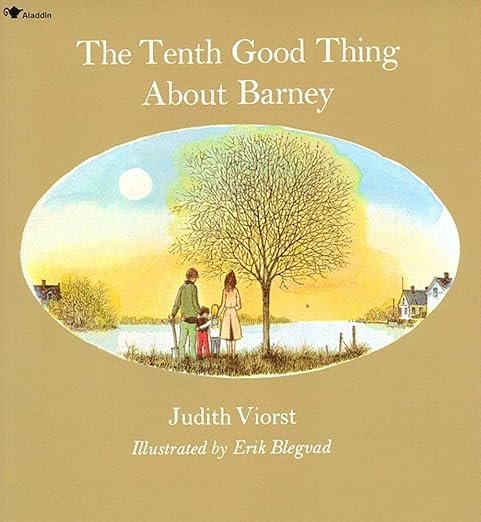 Book cover titled 'The Tenth Good Thing About Barney' by Judith Viorst, illustrated by Erik Blegvad, featuring a family walking near a large tree with a full moon in the sky.
