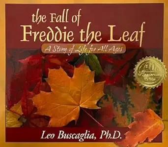 Book cover titled "The Fall of Freddie the Leaf" by Leo Buscaglia, featuring autumn leaves and a gold seal.