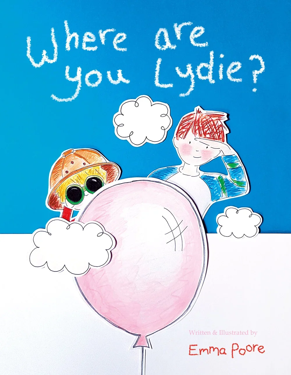 Cover of a children's book titled 'Where are you Lydia?' featuring colorful, hand-drawn illustrations of a girl with red hair saluting and a child with sunglasses and a hat, surrounded by clouds and a large pink balloon.