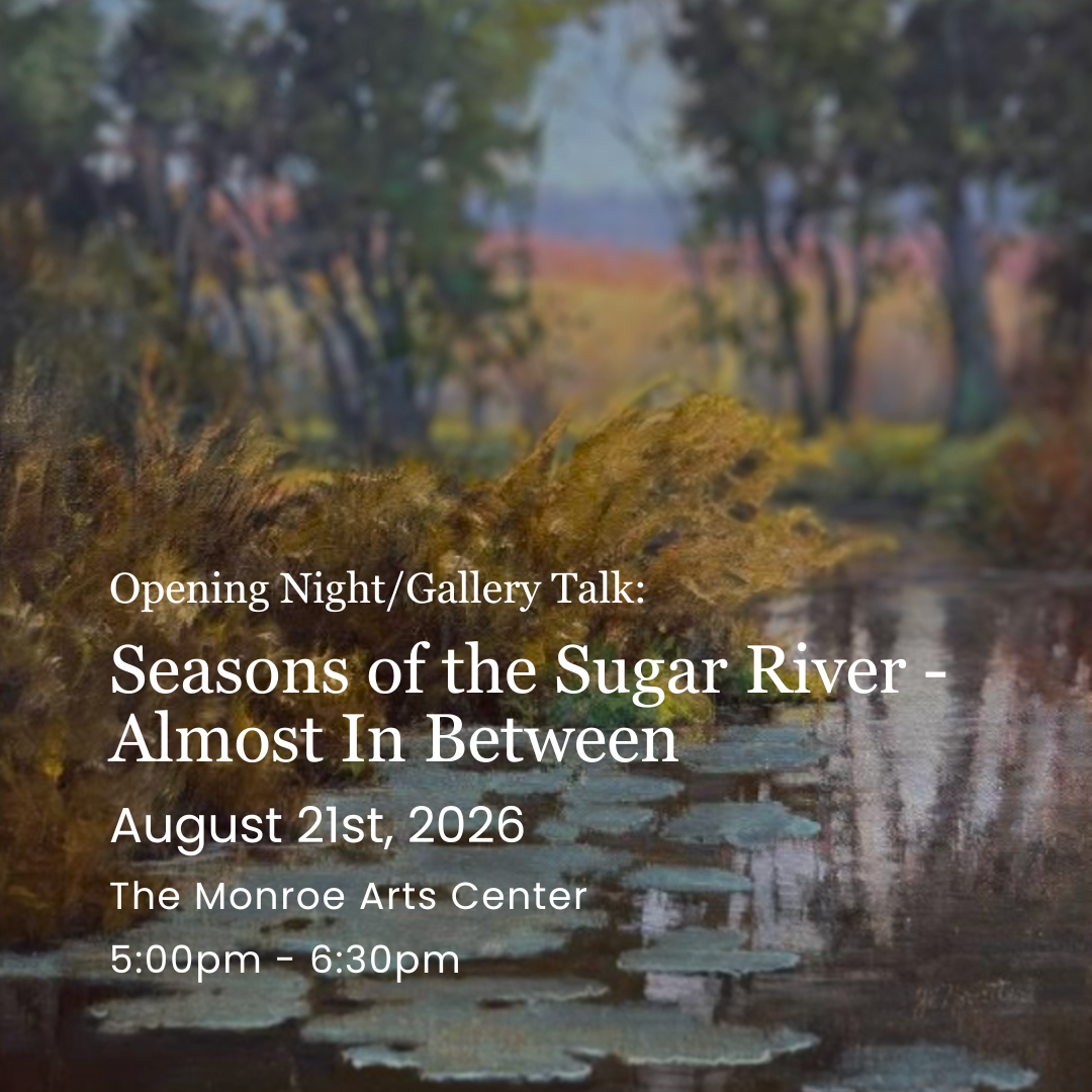 Opening Night: Seasons of the Sugar River - “Almost In Between"