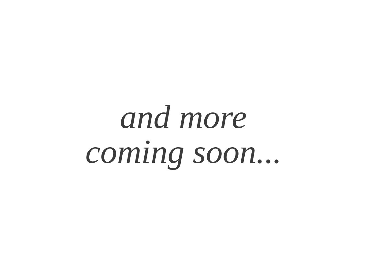 and_more_coming_soon.png