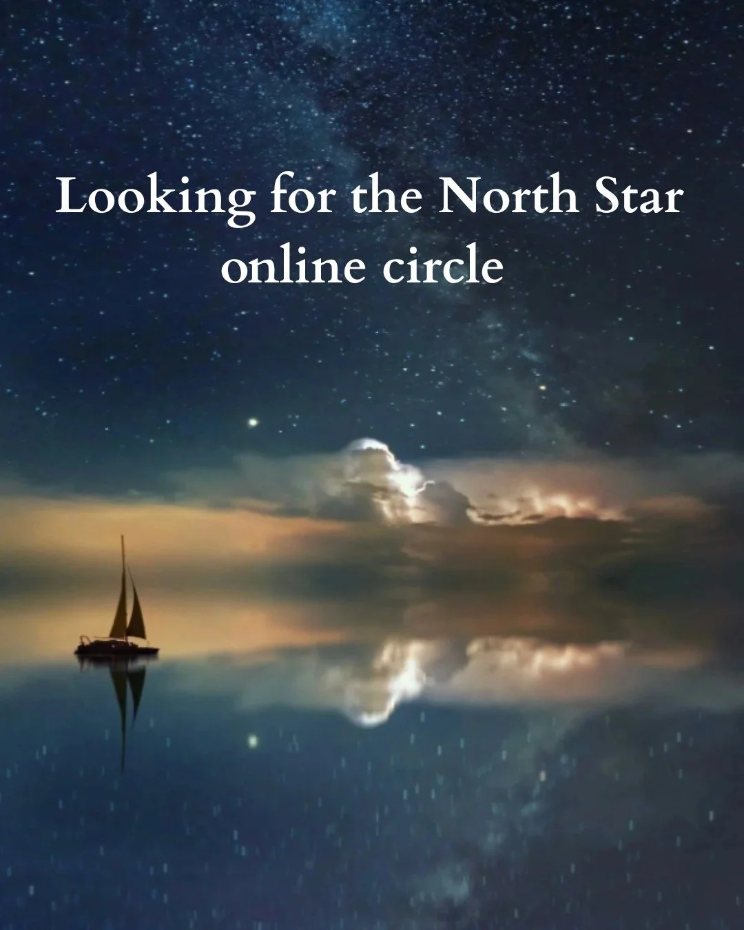 Looking for the North Star is a monthly online circle for women of all ages who feel called to gather in reflection, conversation, and soulful inquiry during these rapidly changing times.

Each month we explore themes such as astrology, spirituality,