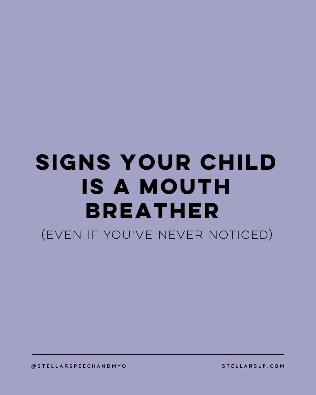 Do you know if your child often has their mouth open? You may have never thought to look!

Start to pay attention...Peek at them when they are watching tv, working on homework, riding in the car, etc. Are their lips sealed? 

Check at night too. Chec