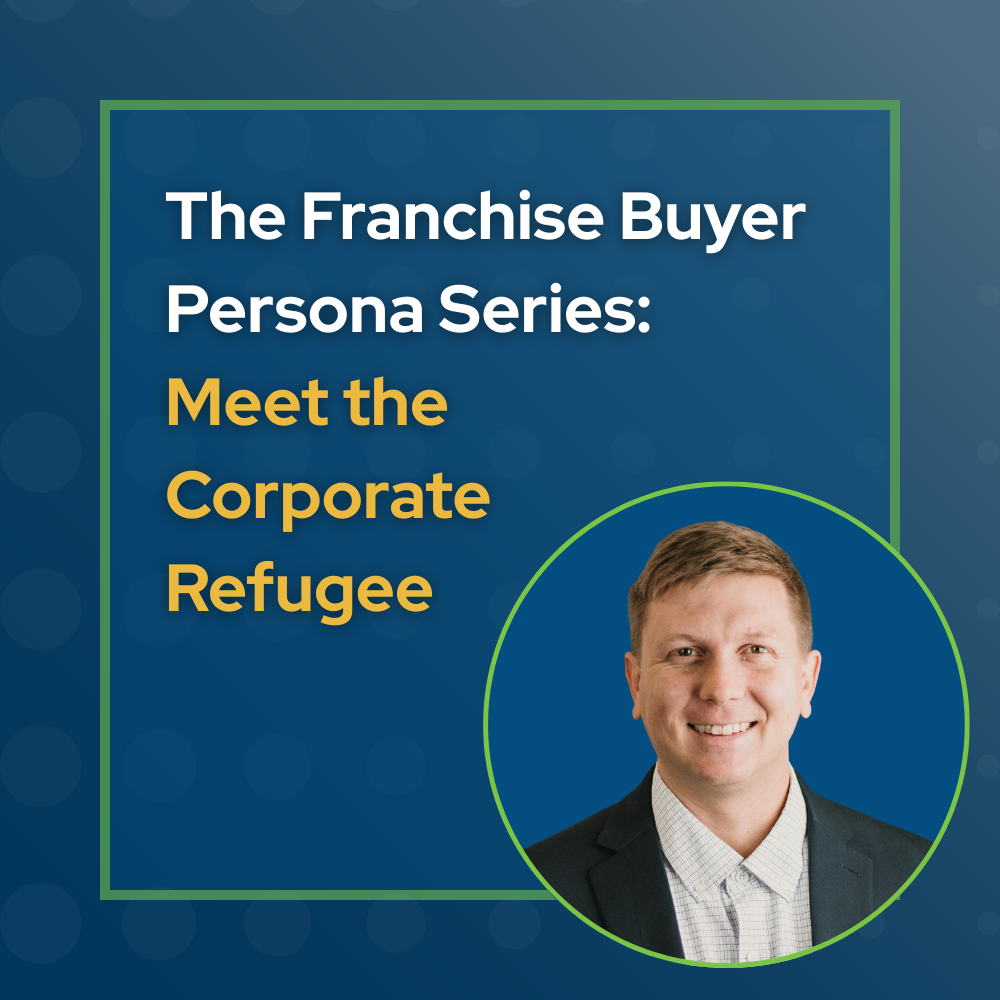 Franchise Buyer Persona Series title graphic for the Corporate Refugee