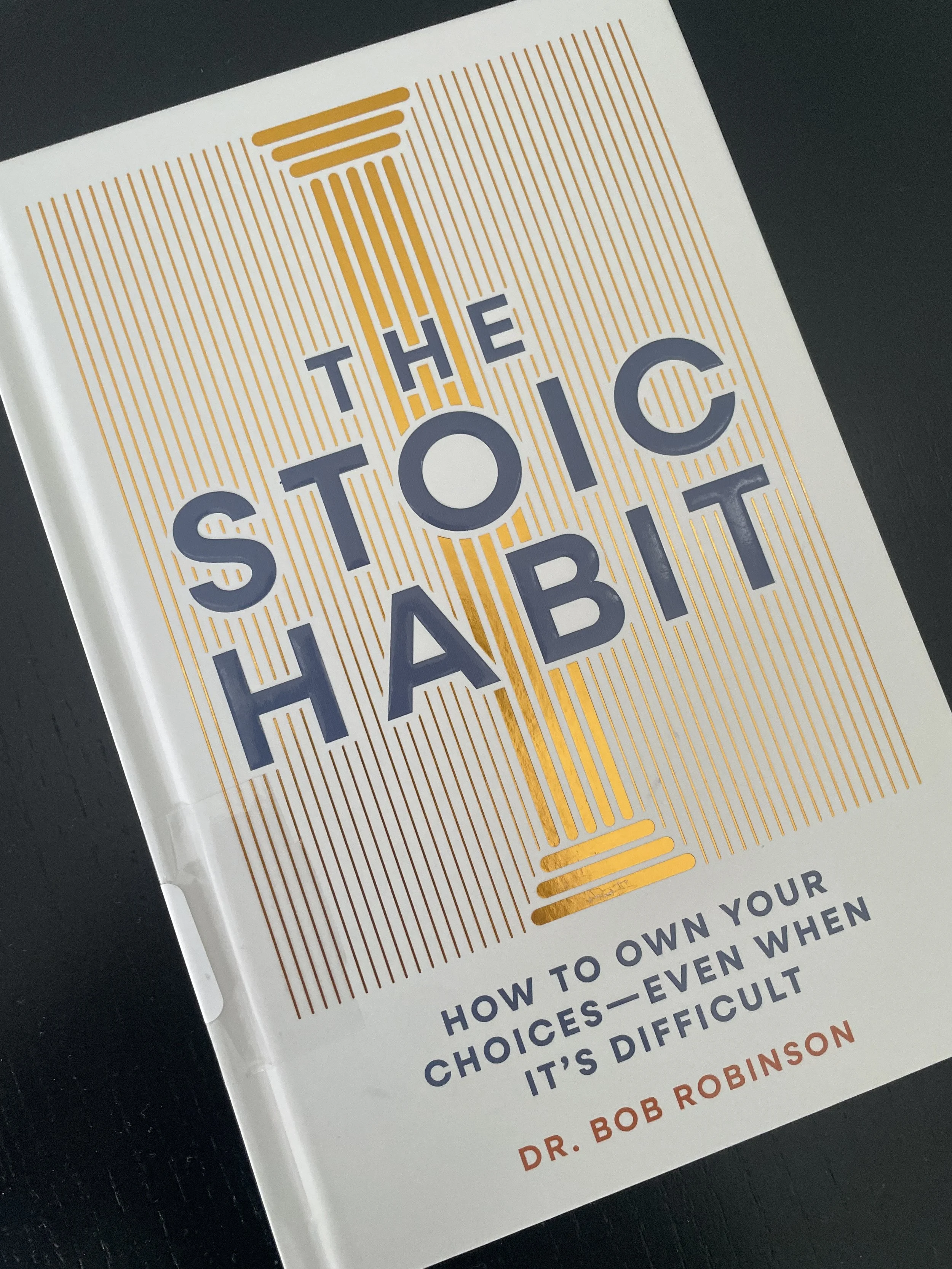 Book — The Stoic Habit By Bob Robinson