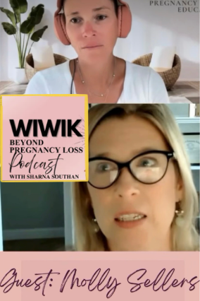 Pregnancy Loss" podcast episode on Wiwik, featuring Molly Sellers, Certified Nutritional Therapy Practitioner, on healing after miscarriage