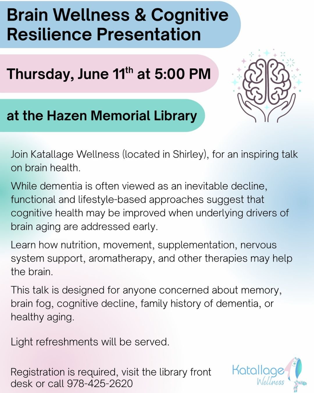 Join us at the Hazen Memorial Library for an inspiring talk on Brain Wellness and Cognitive Resilience Presentation.

Learn about nutrition, movement, supplementation, nervous system support, aromatherapy, and other therapies may help the brain.

We 