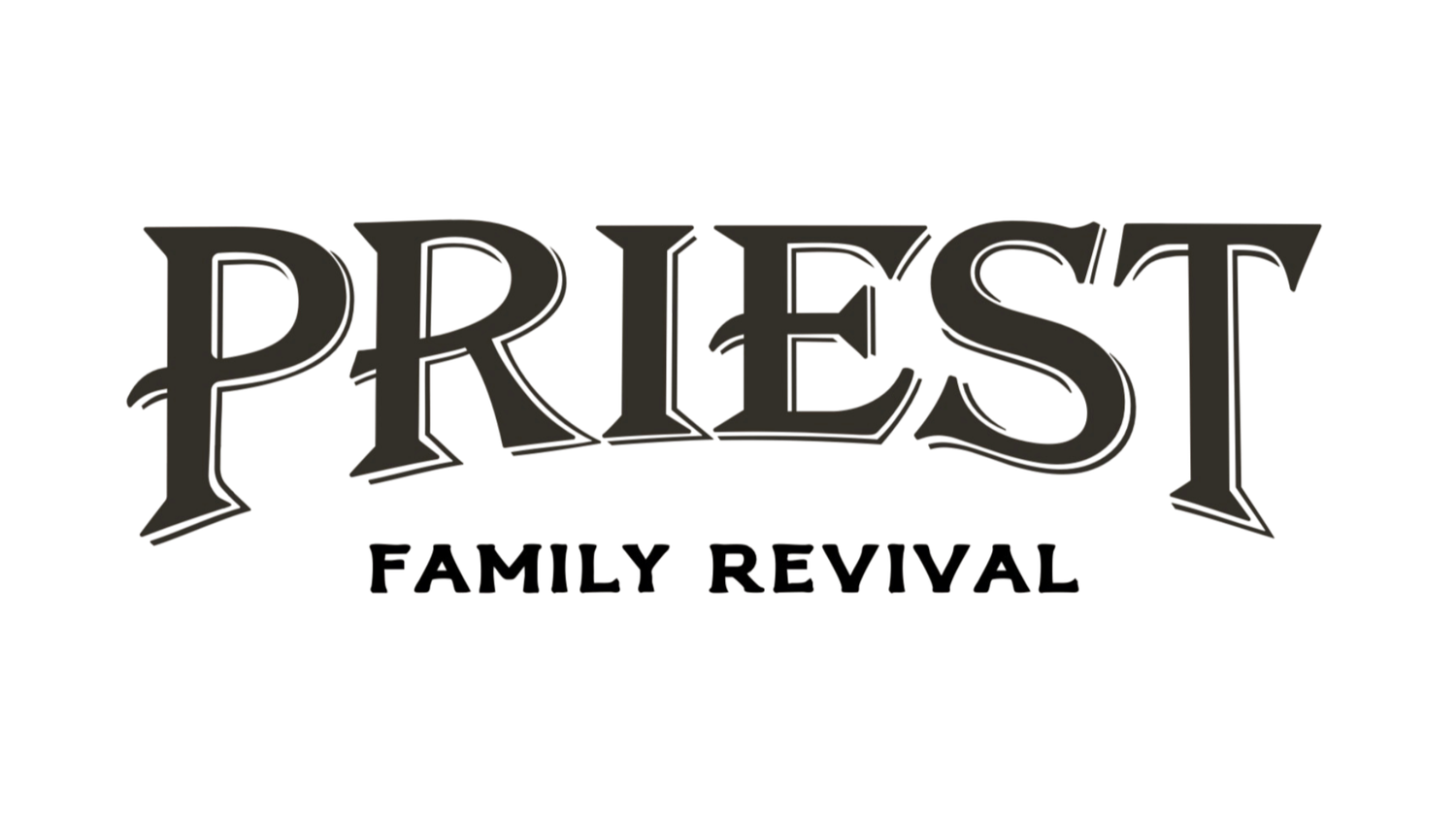 PRIEST FAMILY REVIVAL
