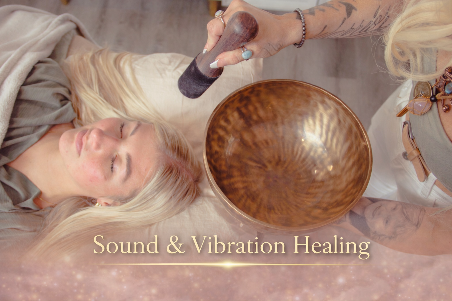 Sound &amp; Vibrational Healing