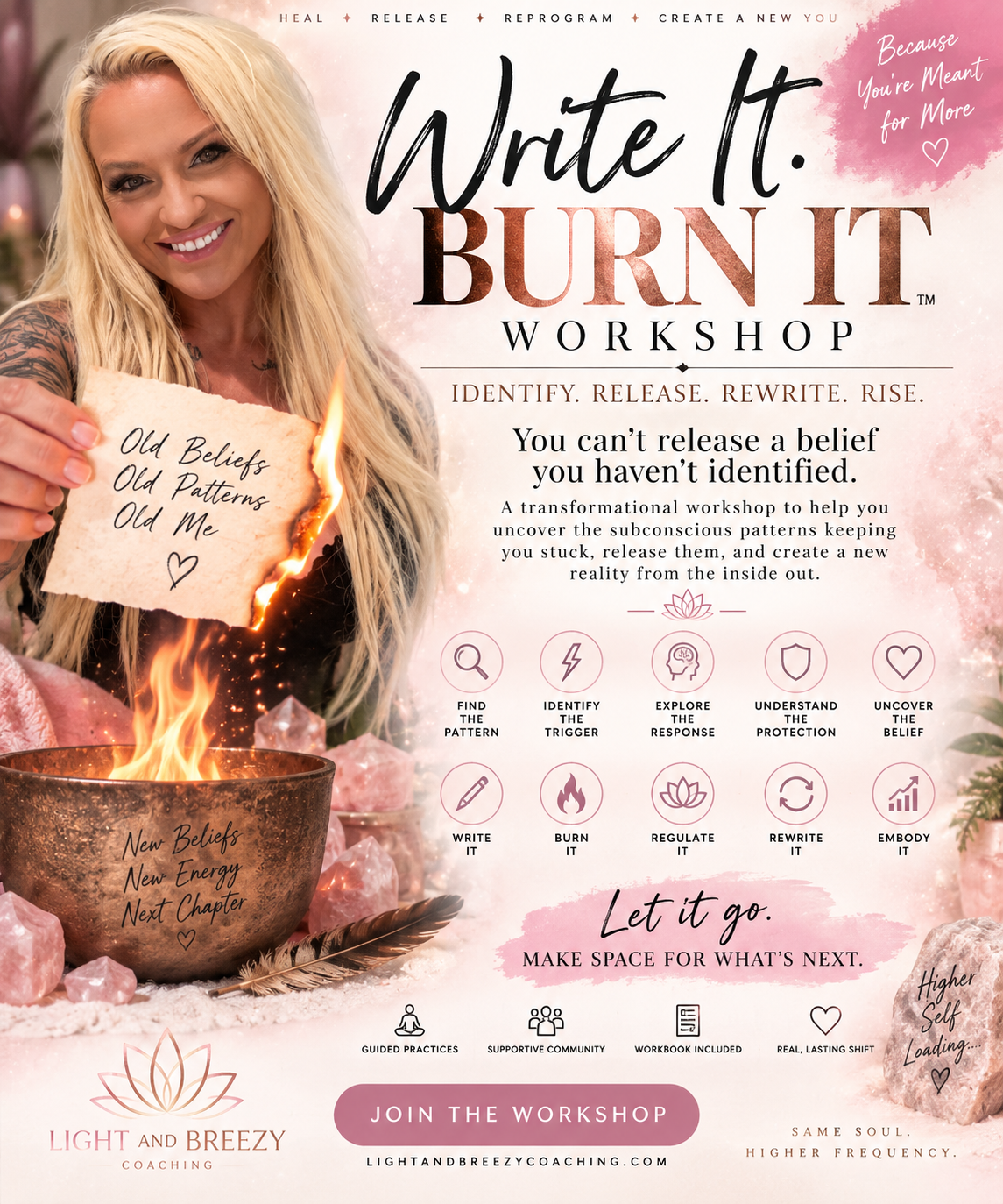 A promotional poster for the 'Write It. Burn It Workshop' by Light and Breezy Coaching, featuring a smiling woman with long blonde hair holding a burnt piece of paper with the words 'Old Beliefs, Old Patterns, Old Me' on it, next to a burning bowl labeled 'New Beliefs, New Energy, Next Chapter'. The poster promotes a transformational workshop focused on identifying and releasing subconscious patterns to create a new reality, with icons and keywords like find the pattern, identify the trigger, explore the response, understand the protection, uncover the belief, write it, burn it, regulate it, rewrite it, and embody it.