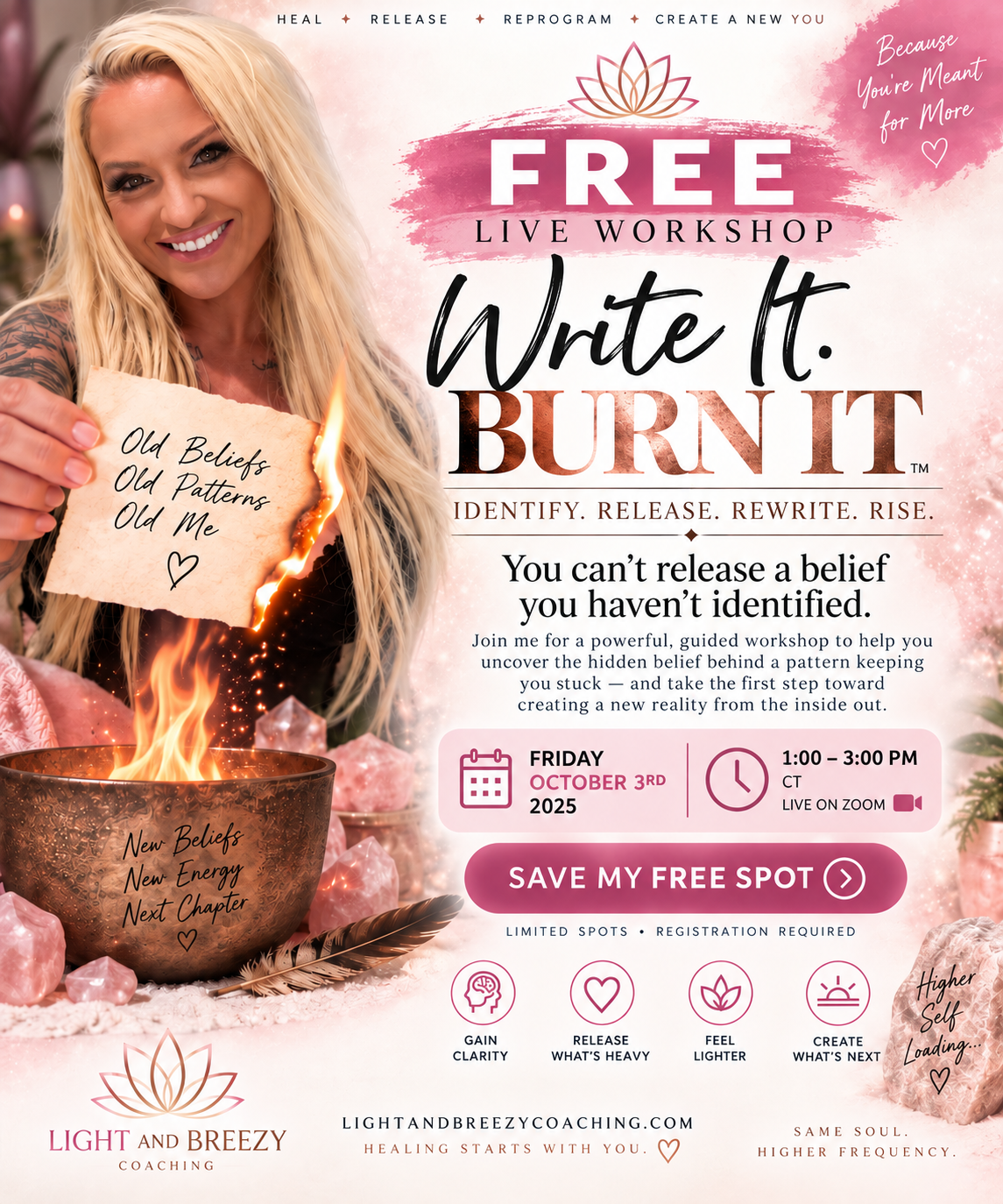 A promotional poster for a free live workshop titled "Write It. Burn It." hosted by Light and Breezy Coaching. The poster features a smiling blonde woman holding a burning piece of paper with the words "Old Beliefs, Old Patterns, Old Me" written on it. The background is pink with lotus flower symbols and text promoting healing, releasing, reprogramming, and creating a new self. Details include date, time, and a registration button.