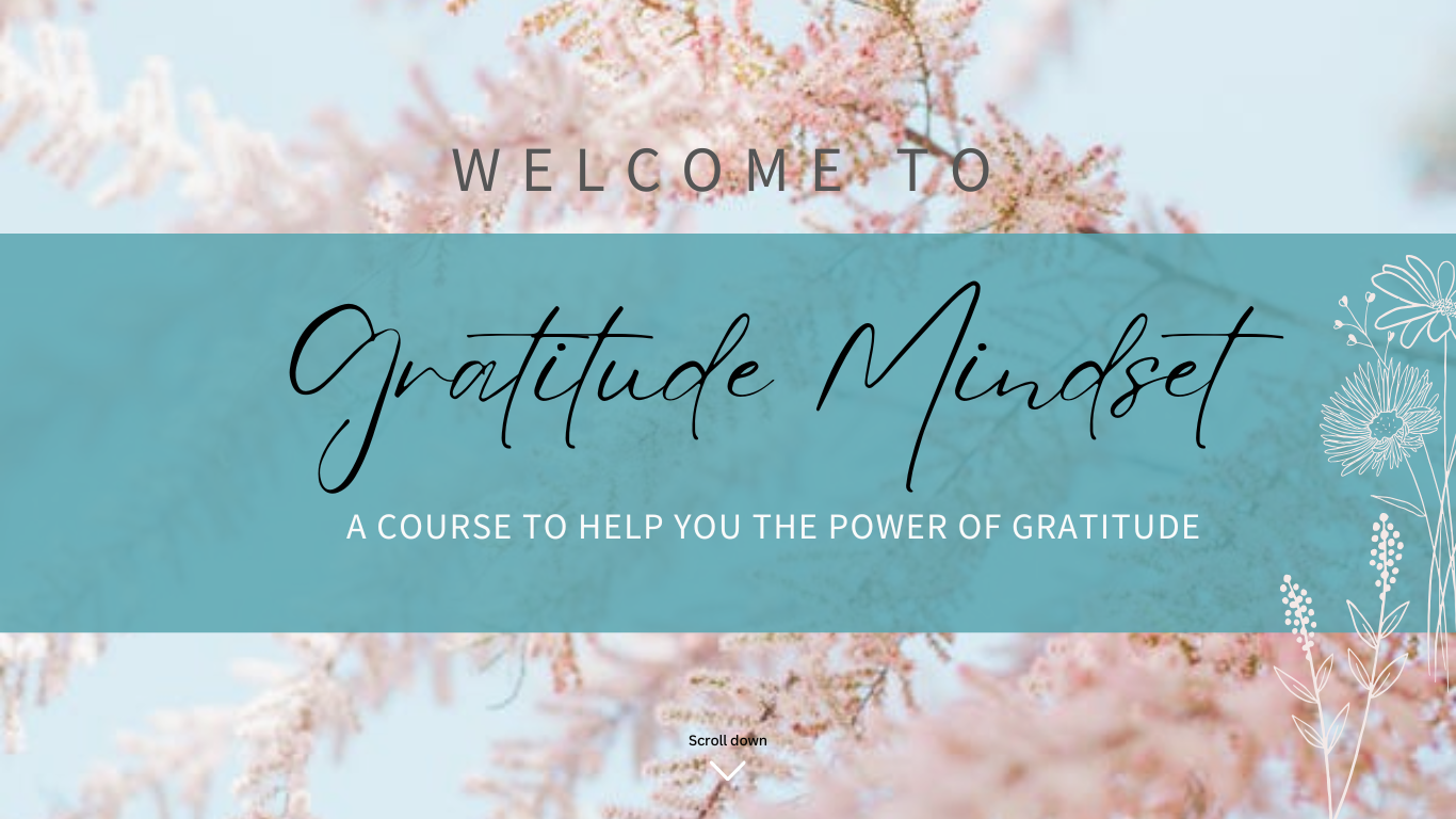 A webpage with a pastel pink cherry blossom background and a blue overlay. The text says "Welcome to Gratitude Mindset" and "A course to help you the power of gratitude" with decorative flower illustrations on the right side.