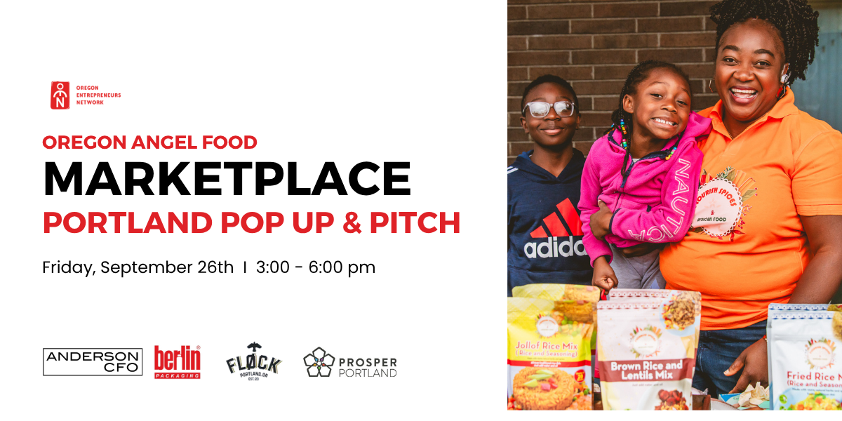 Oregon Angel Food Marketplace: Portland Pop Up & Pitch