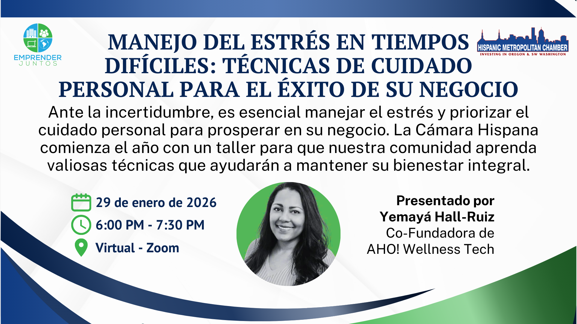 Emprender Juntos – Manejo del Estrés en Tiempos Difíciles: Técnicas de Cuidado Personal para el Éxito de su Negocio