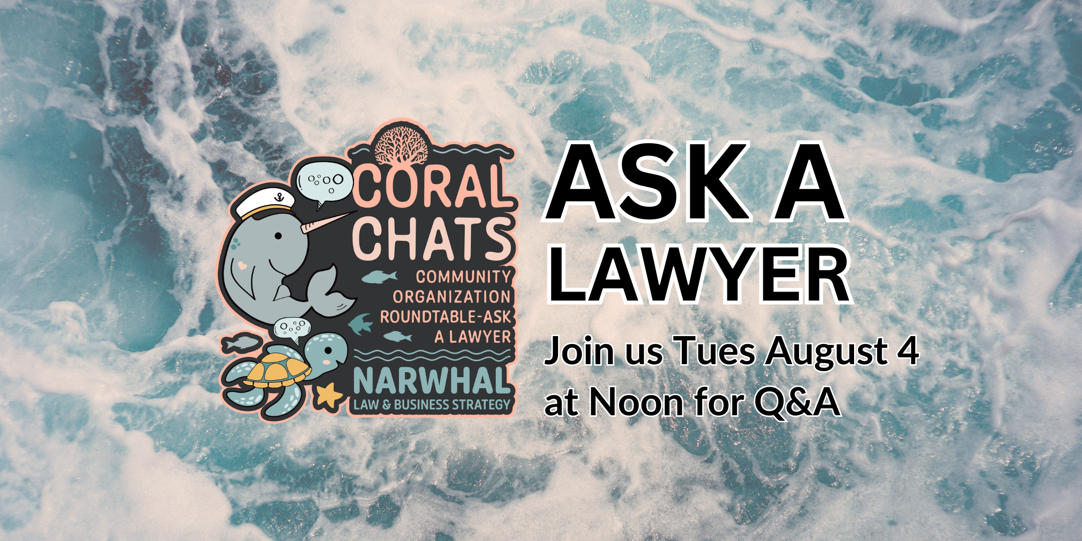 CORAL Chats: Community Organization Roundtable – Ask A Lawyer