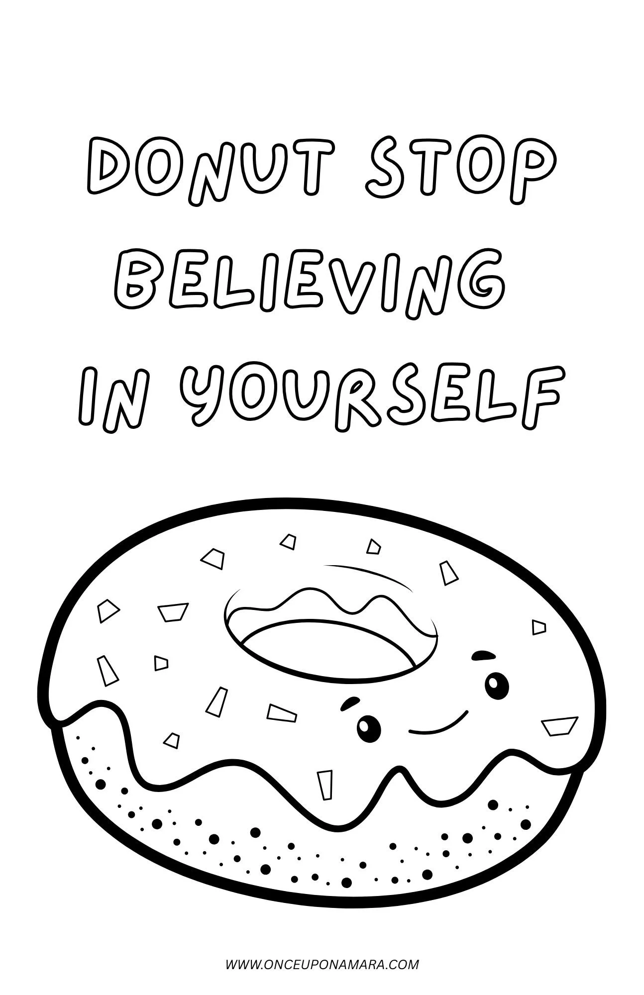 Illustration of a smiling donut with sprinkles and the phrase "Donut Stop Believing in Yourself."