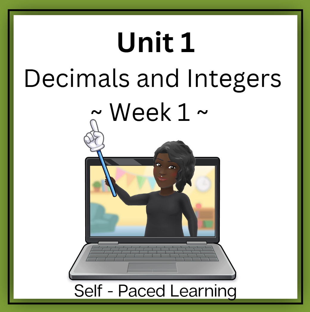 Math 7 Unit 1 Decimals and Integers ~ Week 1