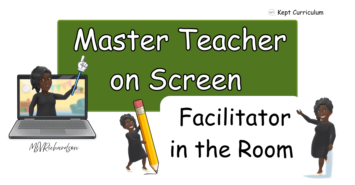 Master Teacher on Screen, Facilitator in the Room