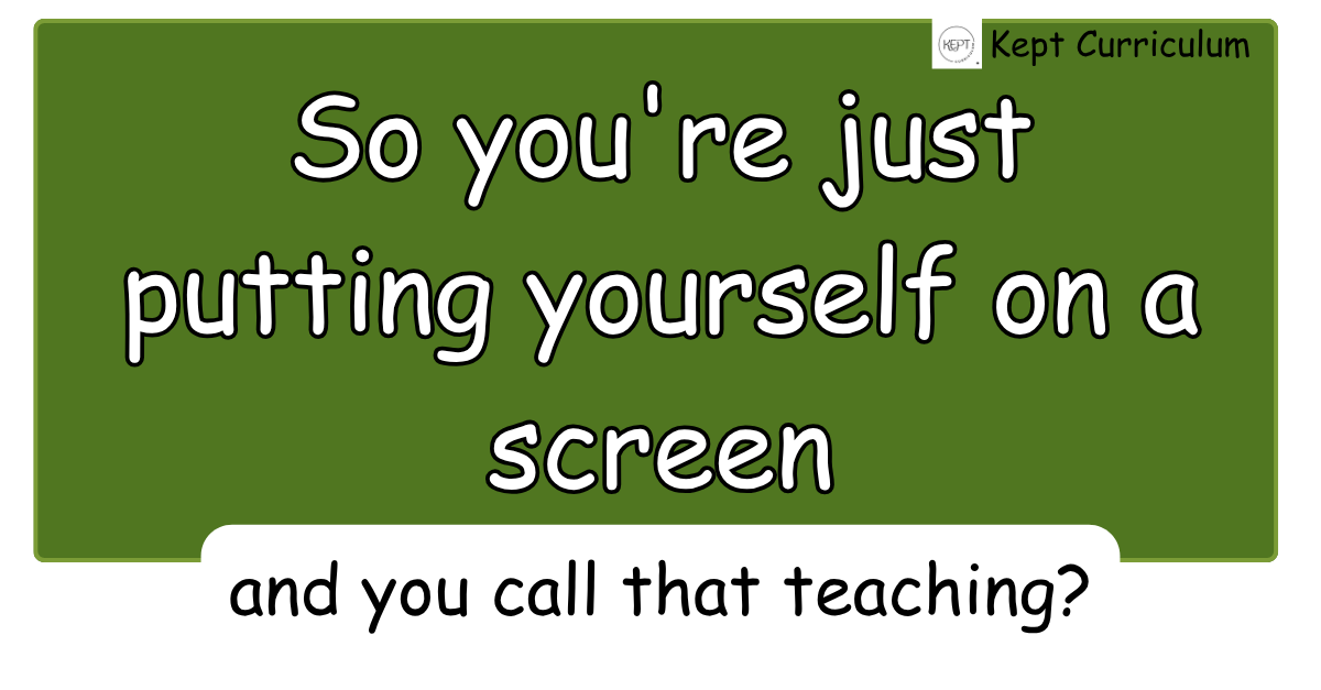 You call that teaching?