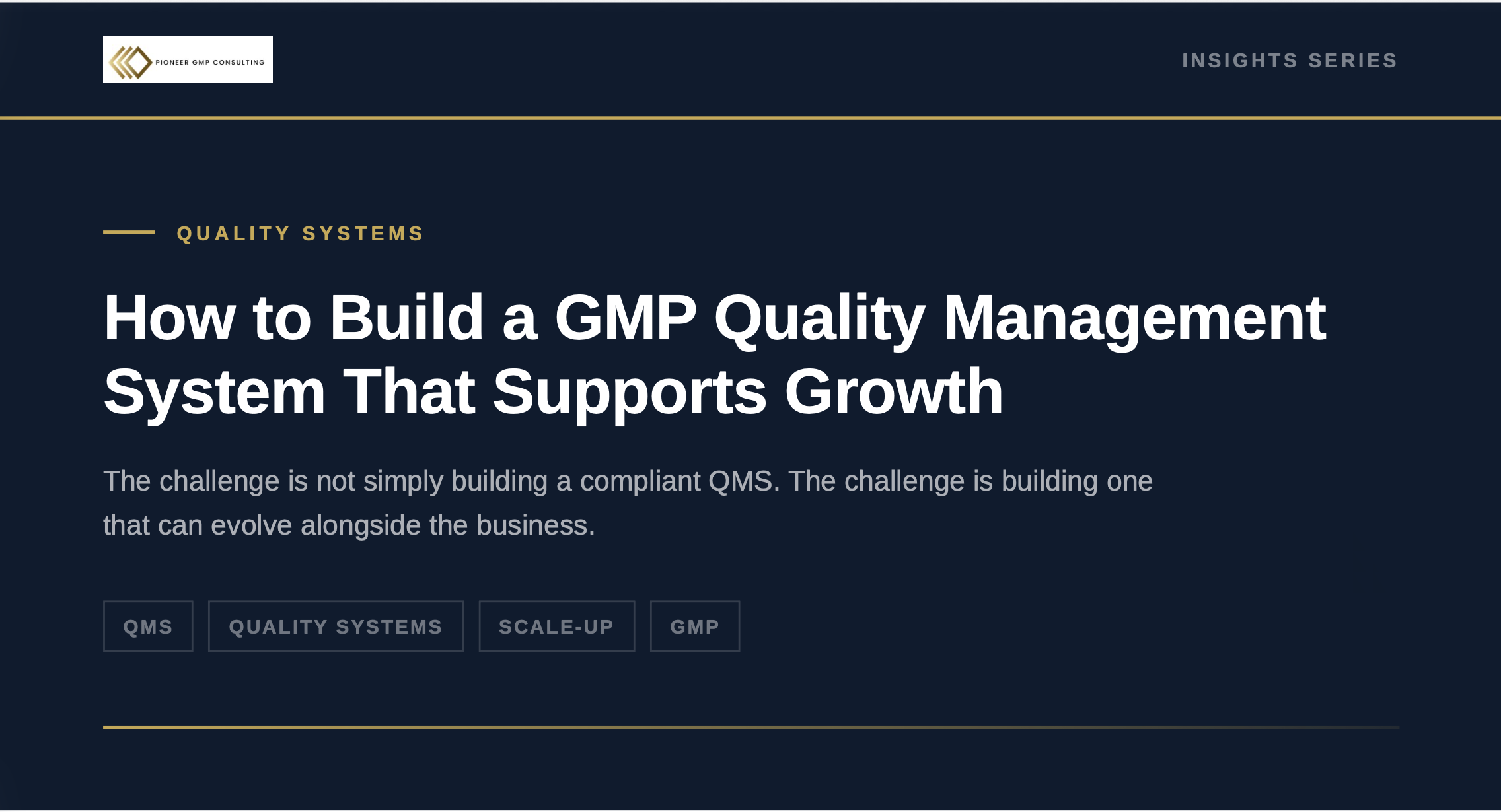 How to Build a GMP Quality Management System That Supports Growth