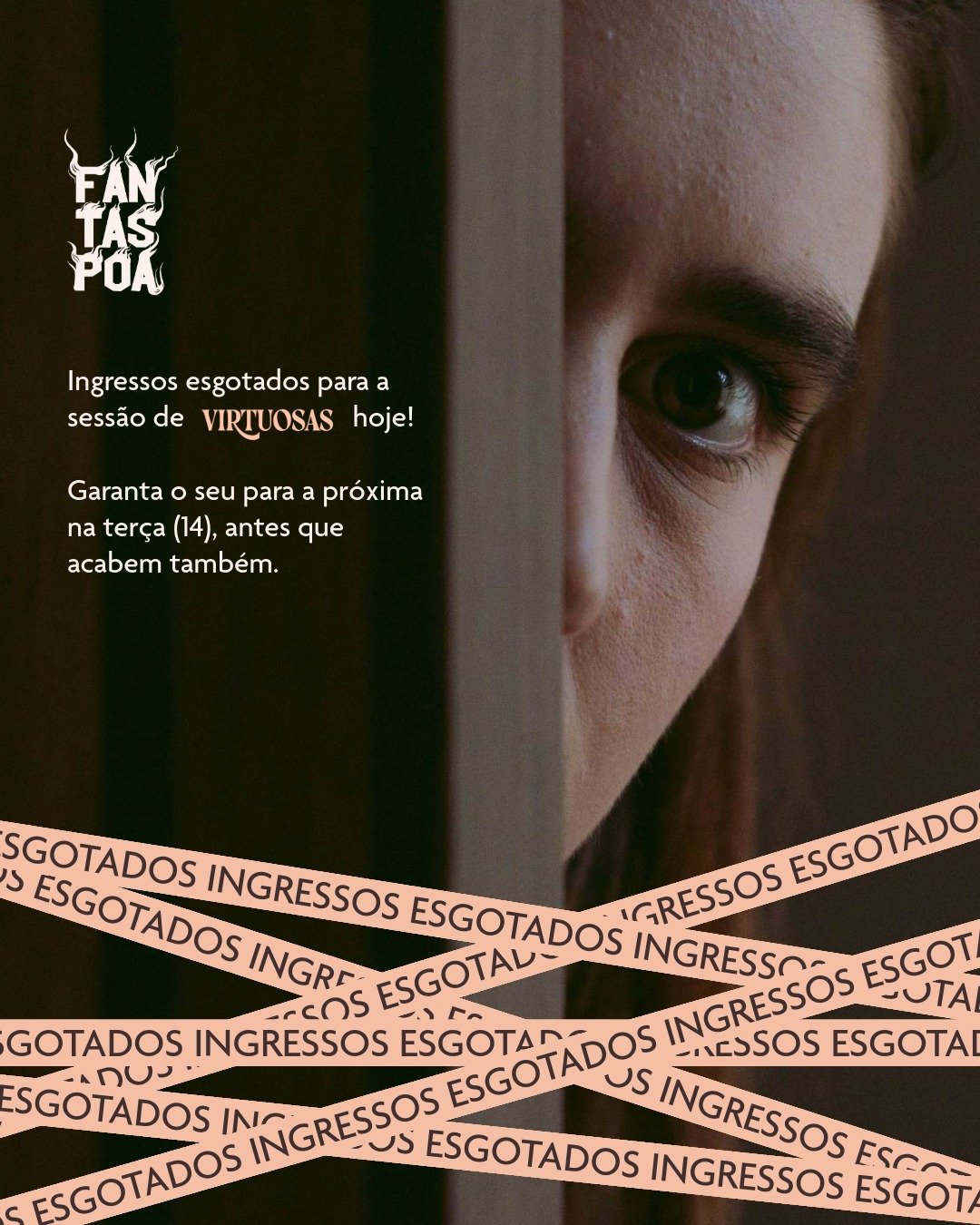 Tem, mas acabou! Sess&atilde;o de hoje do VIRTUOSAS no @fantaspoa teve ingressos esgotados! Masssssssss ainda tem a sess&atilde;o de ter&ccedil;a (depois de amanh&atilde;), &agrave;s 17h30.

&Eacute; a chance de assistir ao filme em primeira m&atilde