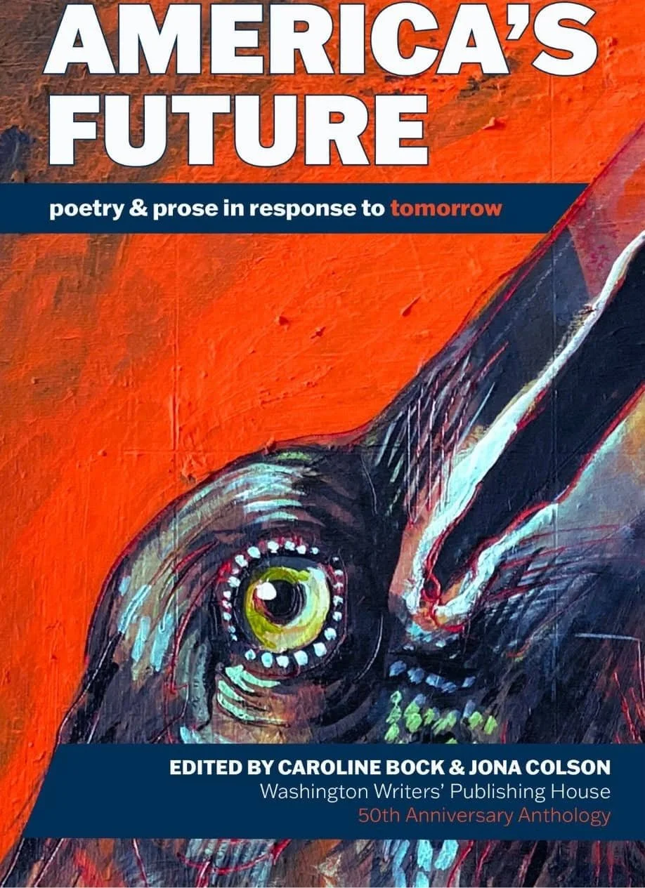 America's Future: poetry & prose in response to tomorrow