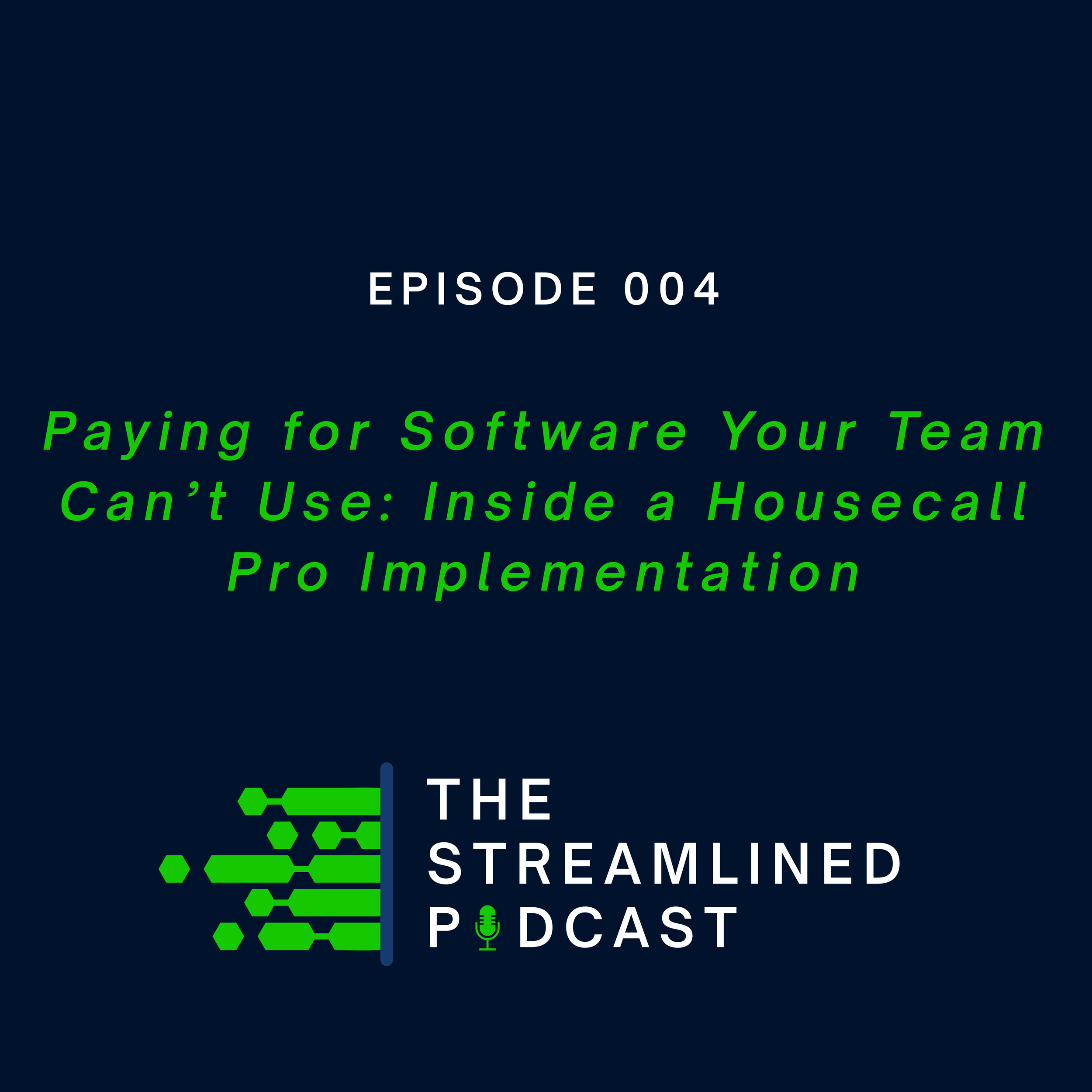 Paying for Software Your Team Can’t Use: Inside a Housecall Pro Implementation
