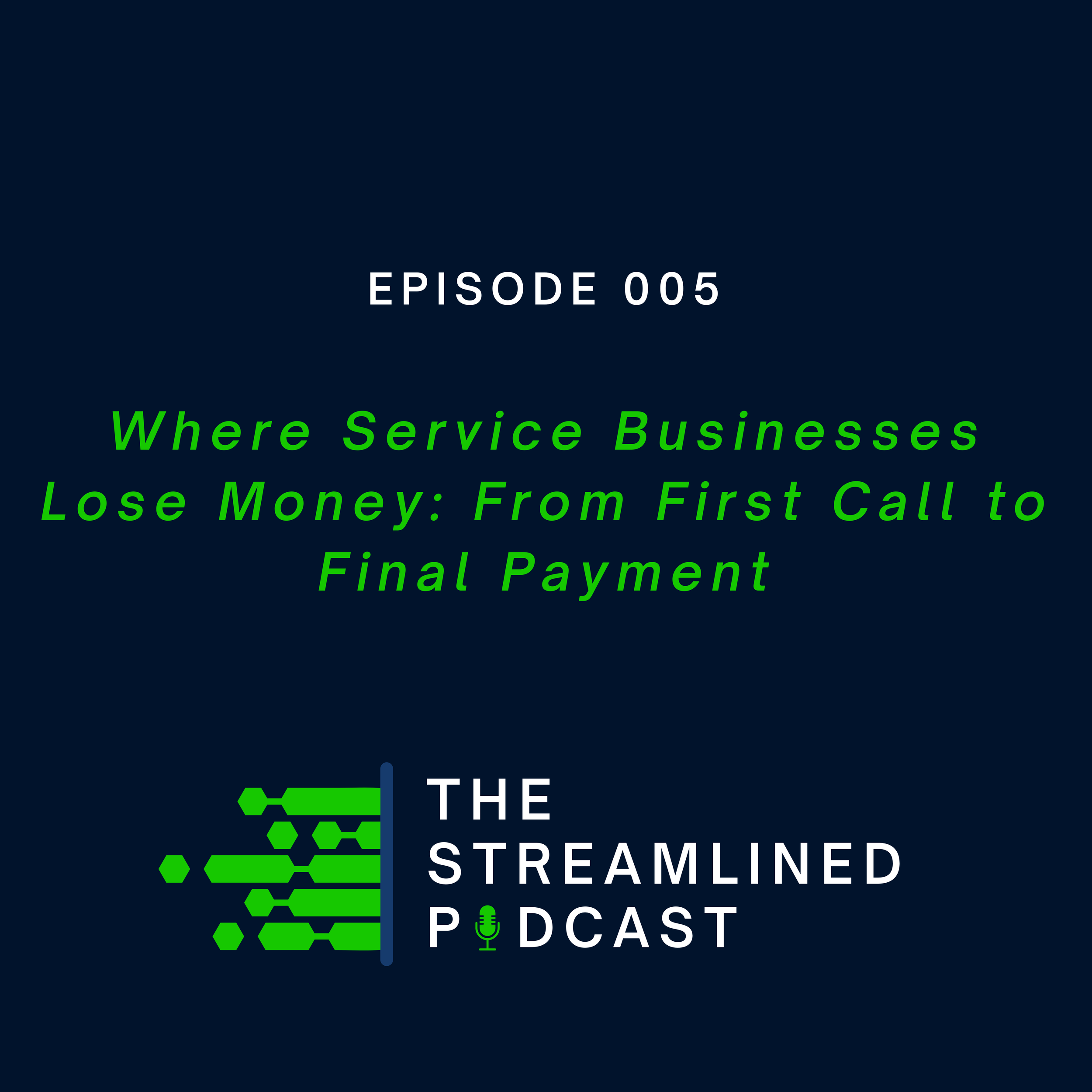 Where Service Businesses Lose Money: From First Call to Final Payment