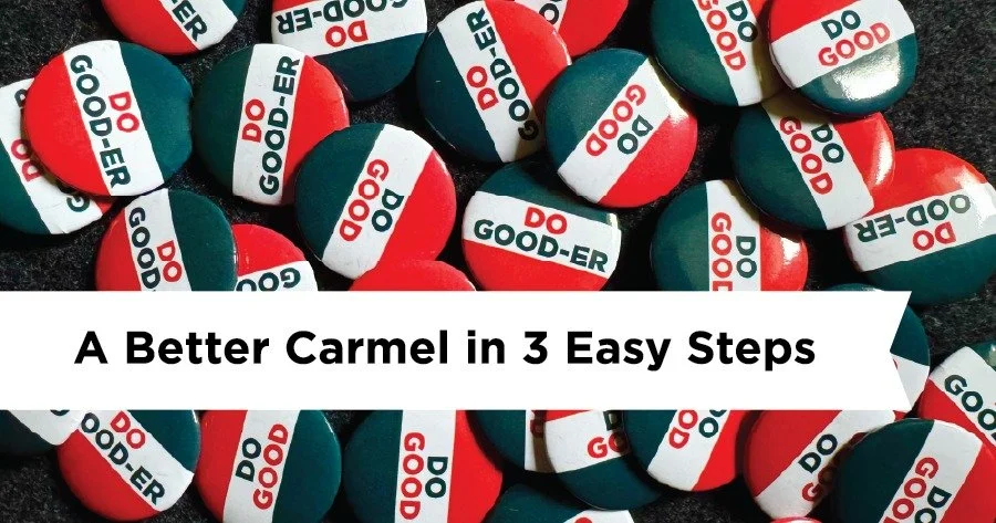 You can build a better Carmel for yourself and your community in 3 steps:
1. Wear your button to show that you are committed to voting for Brett Wieland and positive change in Carmel!
2. Give the other button to one voting buddy who also commits to