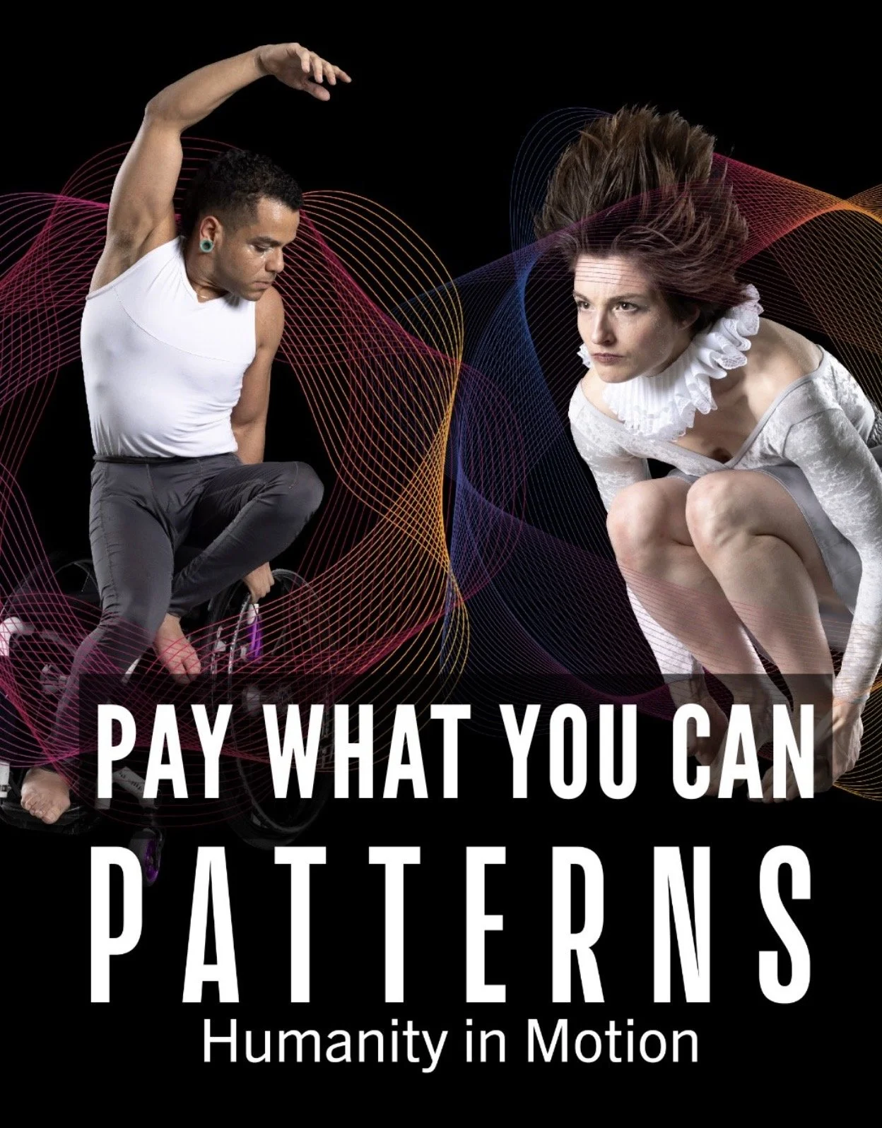 Poster featurring two dancers with multicolor lines surrounding them with the words "pay what you can" Humanity in Motion