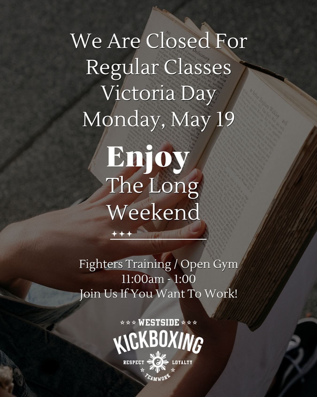 We are closed for all regular classes on Victoria Day Monday, May 19.
Fighters Training / Open Gym
11:00 - 1:00
Join us if you want some work!
Enjoy the long weekend!