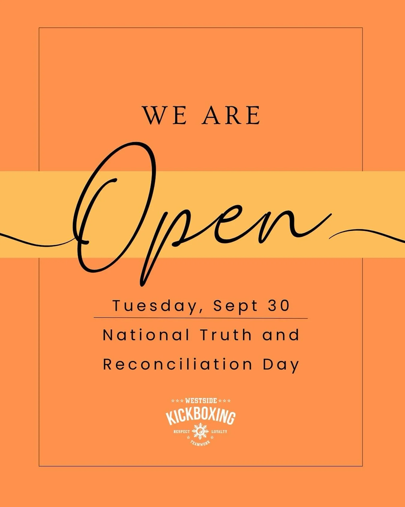 We are OPEN for all classes on National Truth and Reconciliation Day, September 30.