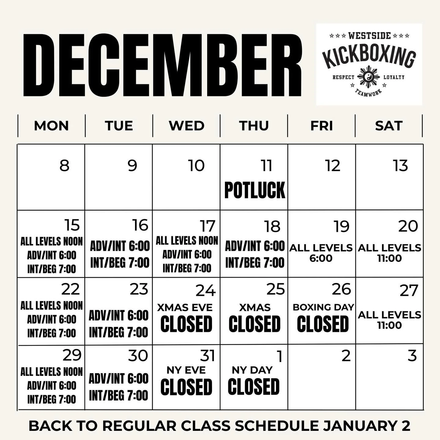 Temporary Holiday Schedule:

We&rsquo;re combining evening classes from Dec 15 to Jan 1!

6:00 - Advance &amp; Intermediate
7:00 - Intermediate &amp; Beginner

All other classes and personal training sessions are not affected.

We&rsquo;ll be closed 