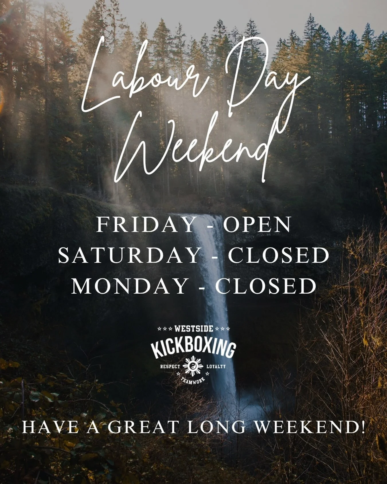 Labour Day long weekend schedule:

Friday - Open
Saturday - Closed
Monday - Closed

Have a great long weekend!!