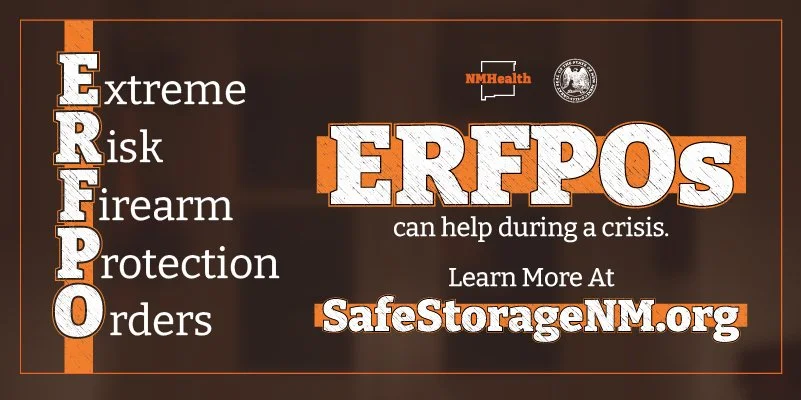 A New Mexico Department of Health campaign promoting ERPO, Extreme Risk Firearm Protection Orders, to help during crises. The text emphasizes ERPO as a tool for crisis management, with the website SafeStorageNM.org for more information.