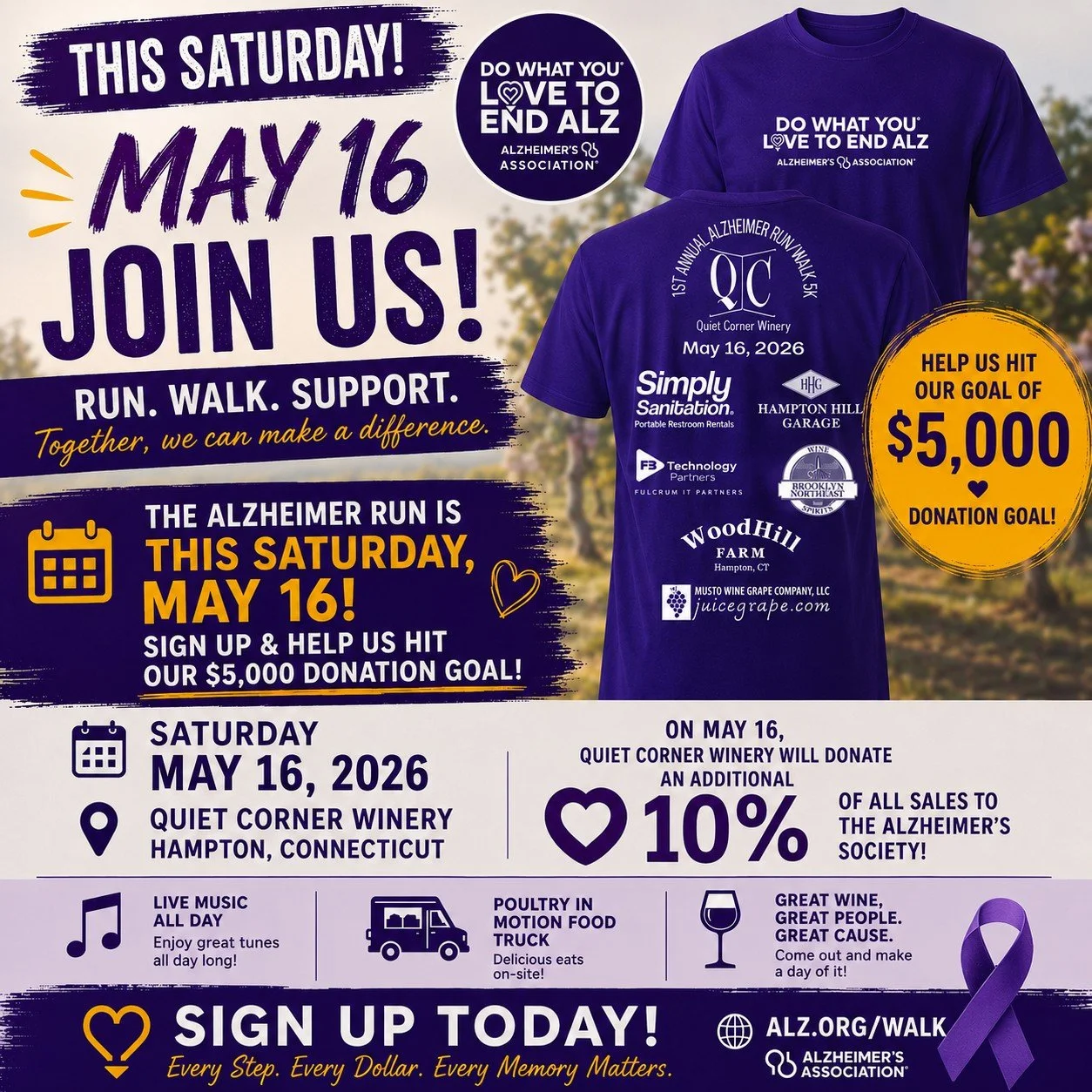 Quiet Corner Winery's 1st Annual Alzheimer&rsquo;s Run &bull; Walk &bull; 5K

📅 Saturday, May 16  Starts at 9 AM
📍 Quiet Corner Winery
217 N Bigelow Rd Hampton, CT

Help us reach our goal of $5,000 in donations for the Alzheimer&rsquo;s Association