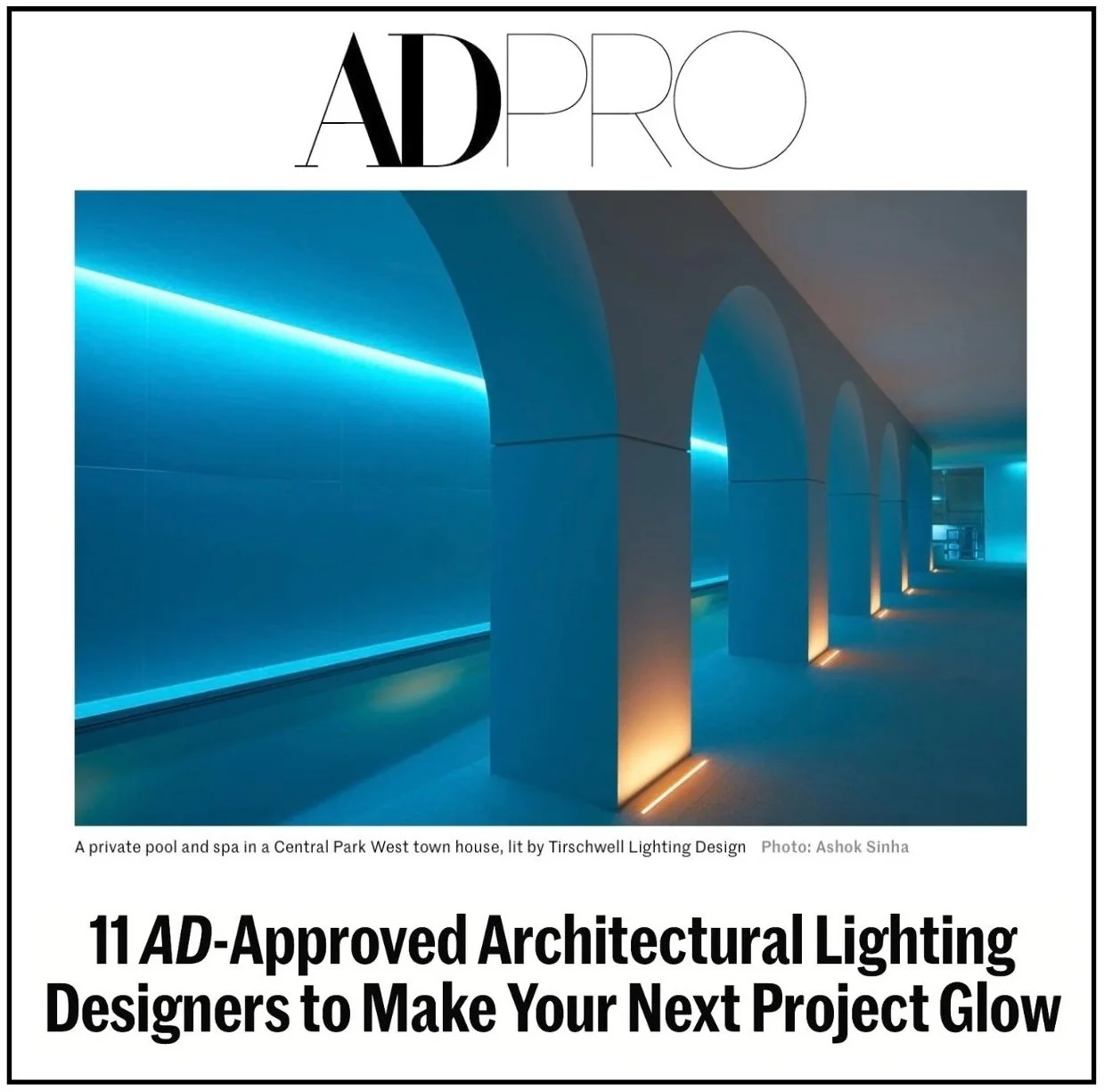 TIRSCHWELL LIGHTING DESIGN SELECTED BY ARCHITECTURAL DIGEST AS "ONE OF THE MOST-RESPECTED ARCHITECTURAL LIGHTING DESIGNERS IN THE BUSINESS"

Part of what makes Tirschwell Lighting Design distinct is its tactile focus. “Rather than relying solely on r
