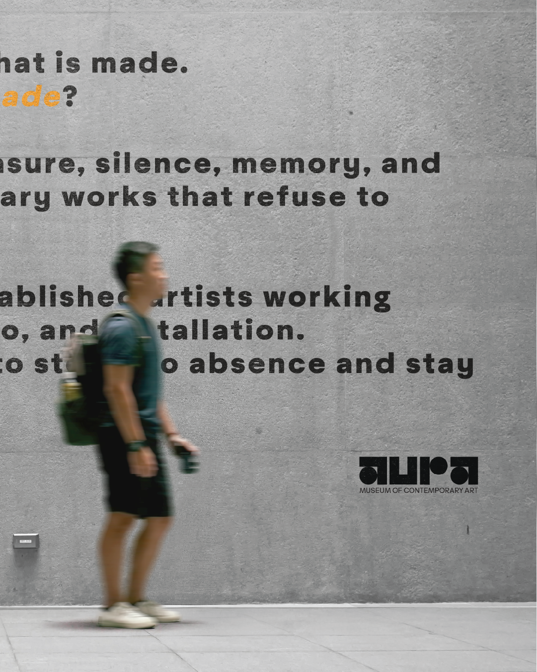 Blurred person walking past a large printed poster about art and silence at the Museum of Contemporary Art.