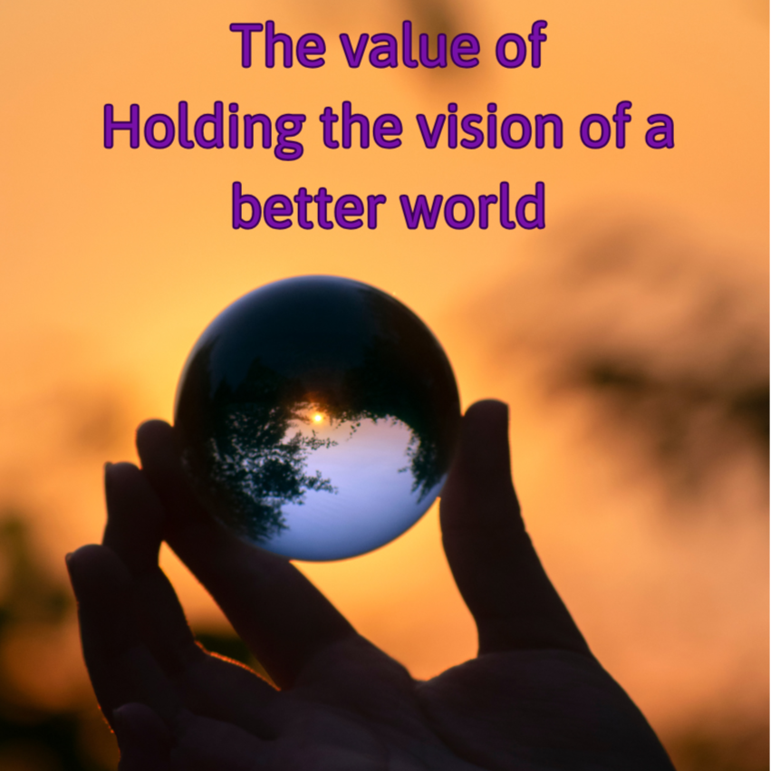 January 2026 Theme: The Value of Your Inner Vision of a Better World