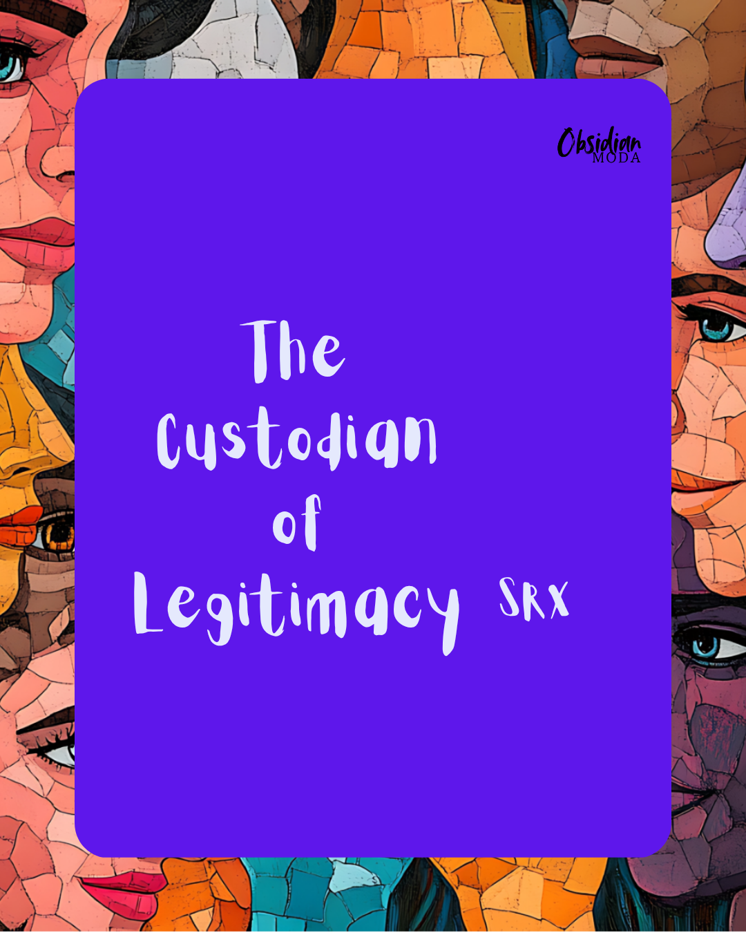 The Custodian of Legitimacy SRX.png