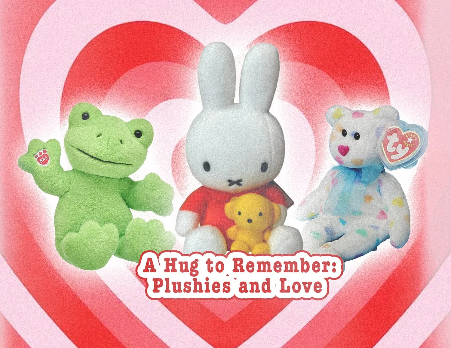 A Hug to Remember: Plushies and Love