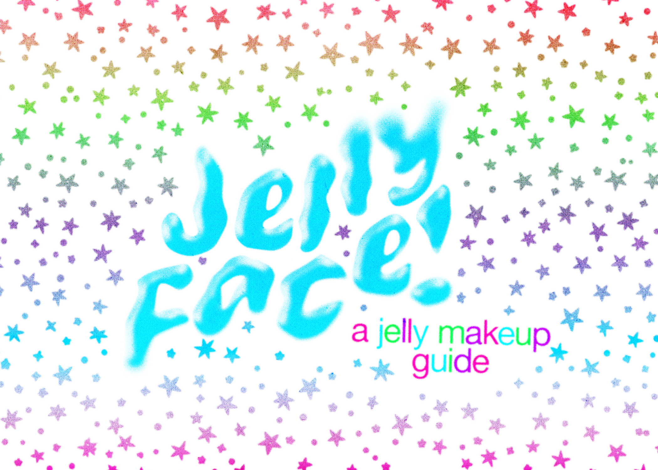 Jelly Face: A Guide to Jelly Makeup