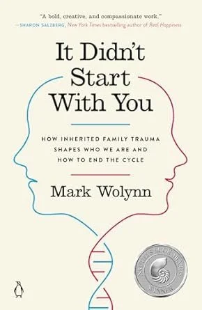 It Didn’t Start with You - Mark Wolynn