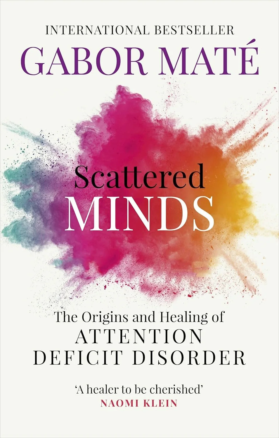 Scattered Minds - Gabor Mate