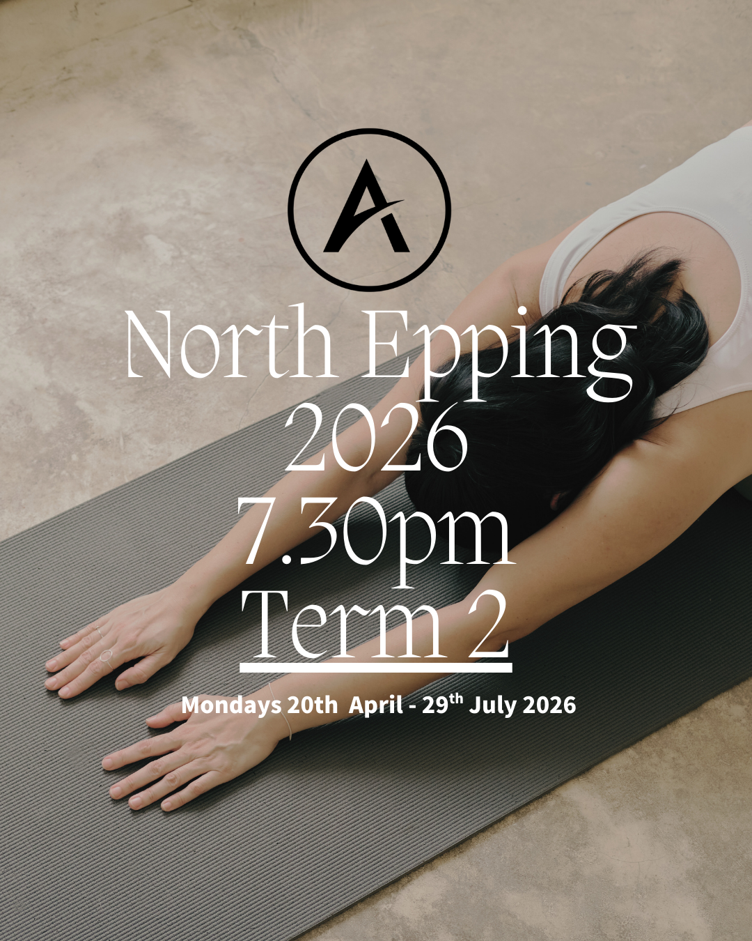 7.30pm, Term 2 North Epping, Monday 20th April - 29th June 2026 (Excludes ANZAC Day Public Holiday - 27th April 2026)