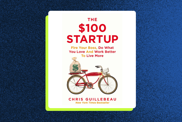 The $100 Startup: Chris Guillebeau zeigt wie man mit minimalem Budget ein profitables Business aufbaut