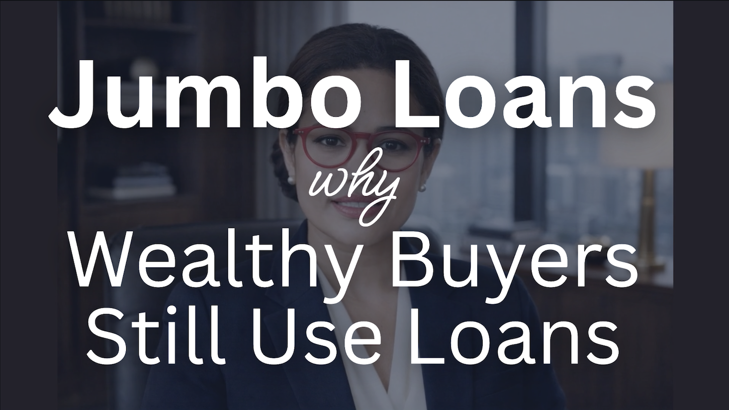 For Sellers: Why Wealthy Buyers Still Use Loans