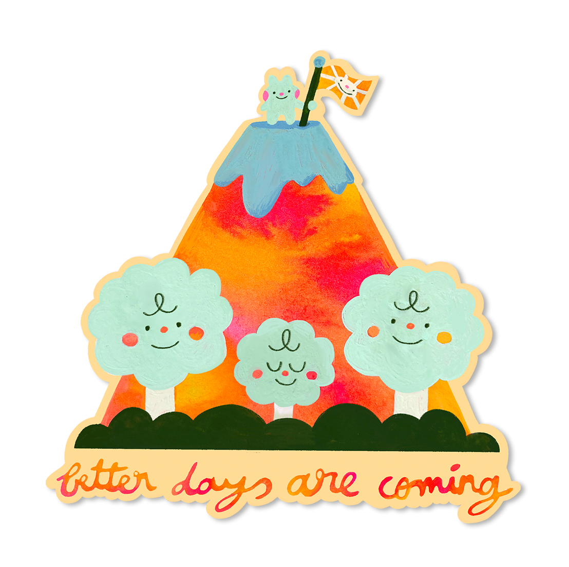 better days are coming · sticker